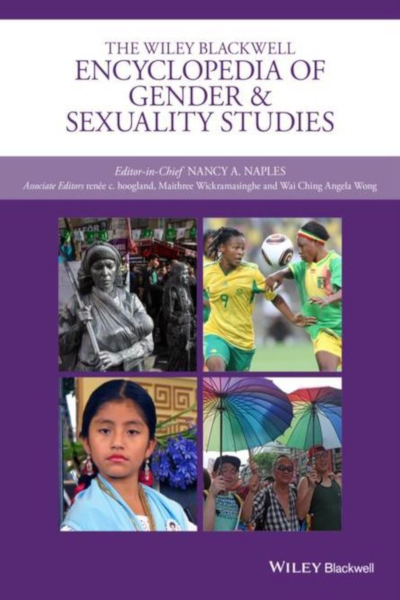 Book cover for "The Wiley Blackwell Encyclopedia of Gender and Sexuality Studies" by Nancy Naples
