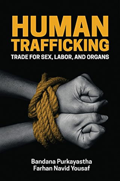 Book cover for "Human Trafficking: Trade in sex, labor, and organs" by Bandana Purkayastha