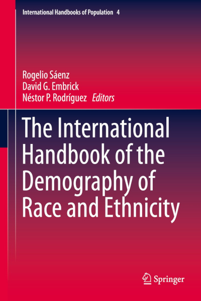 Book cover for "International Handbook of the Demography of Race and Ethnicity" by David Embrick
