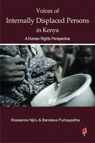 Book cover for "Voices of Internally Displaced Persons in Kenya: A Human Rights Perspective" by Bandana Purkayastha